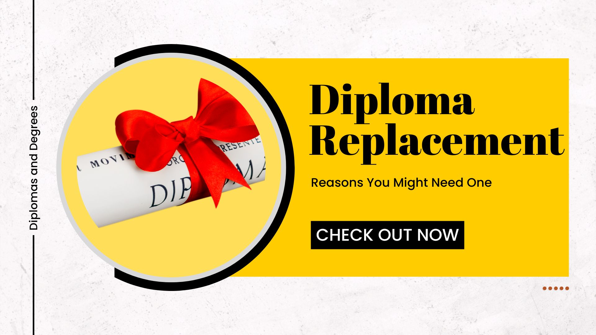 a decorative yellow picture with rounded paper red ribbon which says diploma replacement
